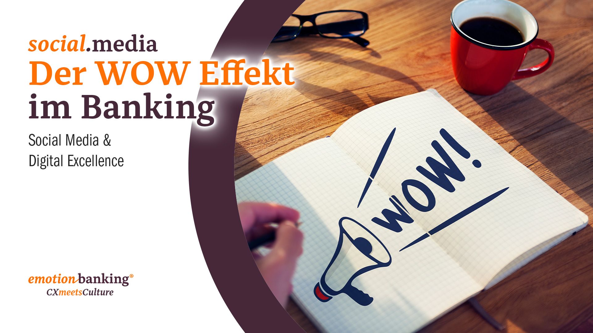 Der WOW-Effekt im Banking